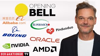NVIDIA CORP. Opening Bell: Nvidia, Super Micro Computer, Dell, AMD, Oracle, Boeing, Alibaba, PDD Holdings