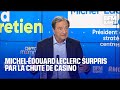 Michel-Édouard Leclerc surpris par la chute de Casino