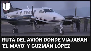 Así fue la ruta del avión en el que &#39;El Mayo&#39; Zambada y Joaquín Guzmán López fueron llevados a EEUU