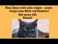Wenn Zinsen nicht mehr steigen - warum steigen dann Dollar und Renditen? Marktgeflüster