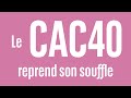 Le CAC reprend son souffle - 100% Marchés - soir - 13/05/24