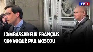 L&#39;ambassadeur français convoqué par Moscou