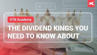 The Dividend Kings You Need to Know About