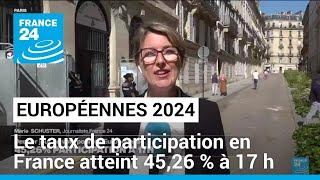 Européennes 2024 : le taux de participation en France atteint 45,26 % à 17 h • FRANCE 24