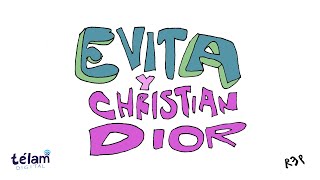 CHRISTIAN DIOR Manos Libres: Evita y Christian Dior. Por REP