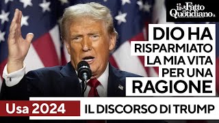 &quot;Dio ha risparmiato la mia vita per una ragione&quot;, il discorso di Trump dopo la vittoria