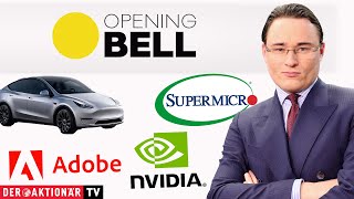 NVIDIA CORP. Opening Bell: Nvidia, Tesla, Adobe, Super Micro Computer