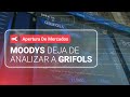 GRIFOLS - Moodys deja de analizar a Grifols