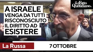 7 ottobre, La Russa: &quot;Pace giusta solo se il diritto di Israele di esistere è riconosciuto&quot;