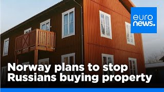 Norway plans new measures to stop Russians buying property unchecked