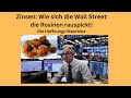DOW JONES INDUSTRIAL AVERAGE - Zinsen: Wie sich die Wall Street die Rosinen rauspickt! Marktgeflüster