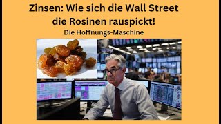 DOW JONES INDUSTRIAL AVERAGE Zinsen: Wie sich die Wall Street die Rosinen rauspickt! Marktgeflüster