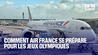 AIR FRANCE -KLM Comment Air France se prépare pour les Jeux olympiques