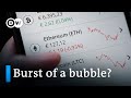 Cryptocurrencies in free fall: what are the ripple effects? | DW News