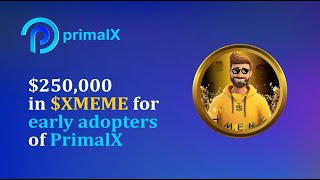 #PrimalX 500$ en tokens $XMEME #xmeme solo por registrarte y ser early adopter. Ademas 👉 #airdrop