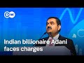 What's behind the US indictment of Indian billionaire Gautam Adani? | DW News