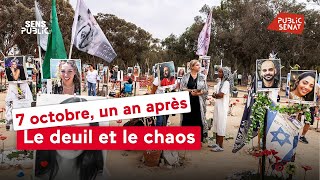 7 octobre, un an après : le deuil et le chaos