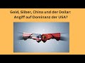 GOLD - USD - Gold, Silber, China und der Dollar: Angiff auf Dominanz der USA? Marktgeflüster
