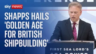 Watch live: Defence Secretary Grant Shapps delivers speech at Sea Power Conference in central London
