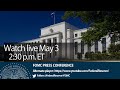 FOMC Press Conference May 3, 2023