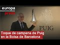 Toque de campana de Puig en la Bolsa de Barcelona
