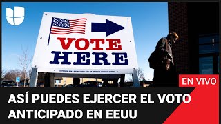 Hablemos de elecciones: te explicamos cómo ejercer el voto anticipado en EEUU