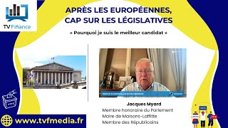 Jacques Myard : « Pourquoi je suis le meilleur candidat »