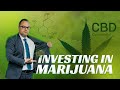 How To Invest In Marijuana