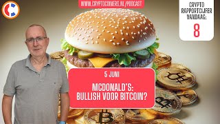 BITCOIN Podcast - 5 juni 2024 - Bitcoin en crypto: McDonald’s: Bullish voor Bitcoin?