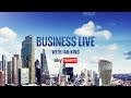 Business Live with Ian King | PM Rishi Sunak insists economy has 'real momentum'