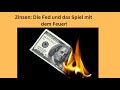 Zinsen: Die Fed und das Spiel mit dem Feuer! Marktgeflüster Teil 1