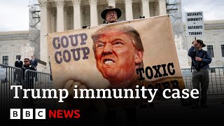 SUPREME ORD 10P US Supreme Court hears President Trump immunity case | BBC News