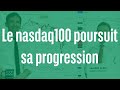 Le nasdaq100 poursuit sa progression - 100% Marchés - soir - 27/01/23