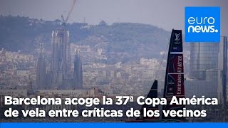 COPA HLD. Barcelona acoge la 37ª Copa América de vela entre críticas de los vecinos: &quot;Es elitista&quot;