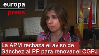 La APM rechaza el aviso de Sánchez al PP para renovar el CGPJ