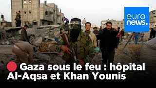 🔴 EN DIRECT - Israël - Hamas : attaques contre l&#39;hôpital Al-Aqsa et Khan Younis | euronews 🇫🇷