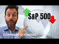 L'indice S&P 500 è SOPRA o SOTTOVALUTATO?