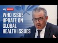 Watch live: World Health Organization Director General delivers update on global health issues