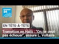 Transition en Haïti : "On ne peut pas échouer", assure Leslie Voltaire • FRANCE 24