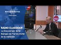 Le Gouverneur de la Banque de France, invité de la matinale Radio classique | Banque de France