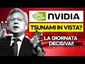 TRIMESTRALE NVIDIA: TSUNAMI IN ARRIVO? OGGI il GIORNO DECISIVO