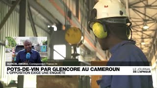 GLENCORE ORD USD0.01 Scandale de corruption au Cameroun : Glencore dit avoir versé de larges pots-de-vin • FRANCE 24
