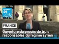 Crimes contre l'humanité : ouverture du procès de trois responsables du régime syrien à Paris