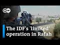 The latest on Israel's 'limited' operation in Rafah | DW News