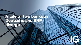 BNP PARIBAS ACT.A A tale of two banks as Deutsche and BNP diverge