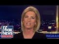 Ingraham: We can't allow this to happen