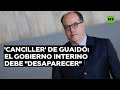 Julio Borges renuncia a ser "canciller" de Guaidó y declara que ese "gobierno" debe desaparecer