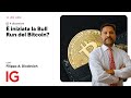 È iniziata la Bull Run del Bitcoin? | IG Look Ahead
