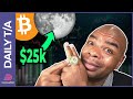 BITCOIN TO 25K THEN MOON!