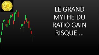 RATIO Trading CAC40: le mythe du ratio gain risque...